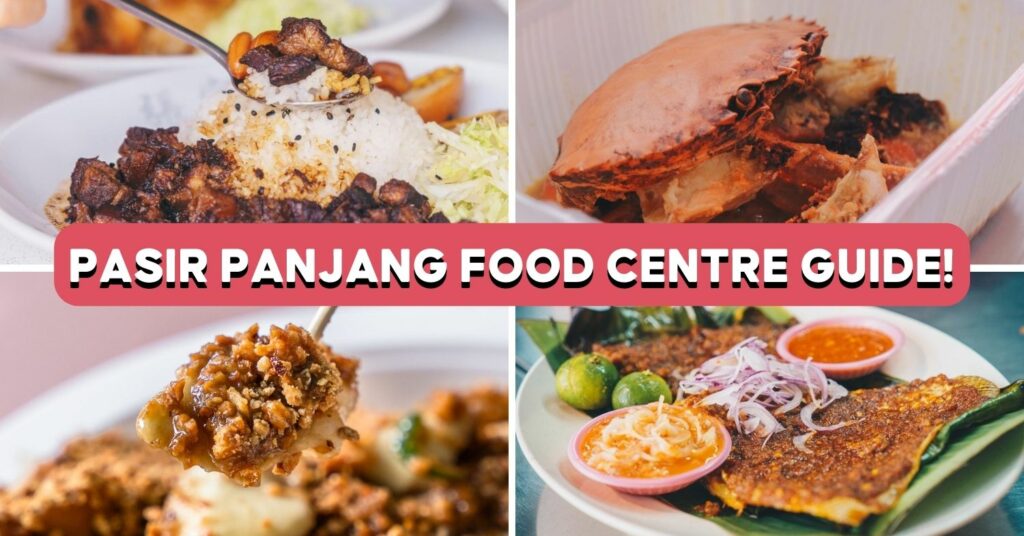 pasir panjang food centre guide
