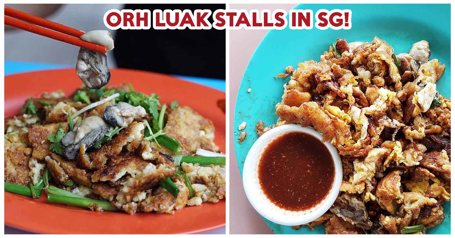 best orh luak oyster omelette in singapore