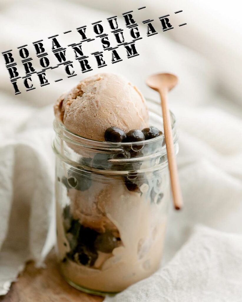 brown sugar ice cream with pearls BBT