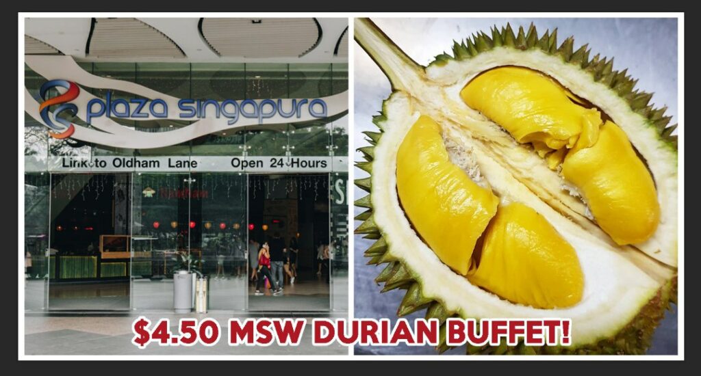 Plaza singapura durian buffet cheap