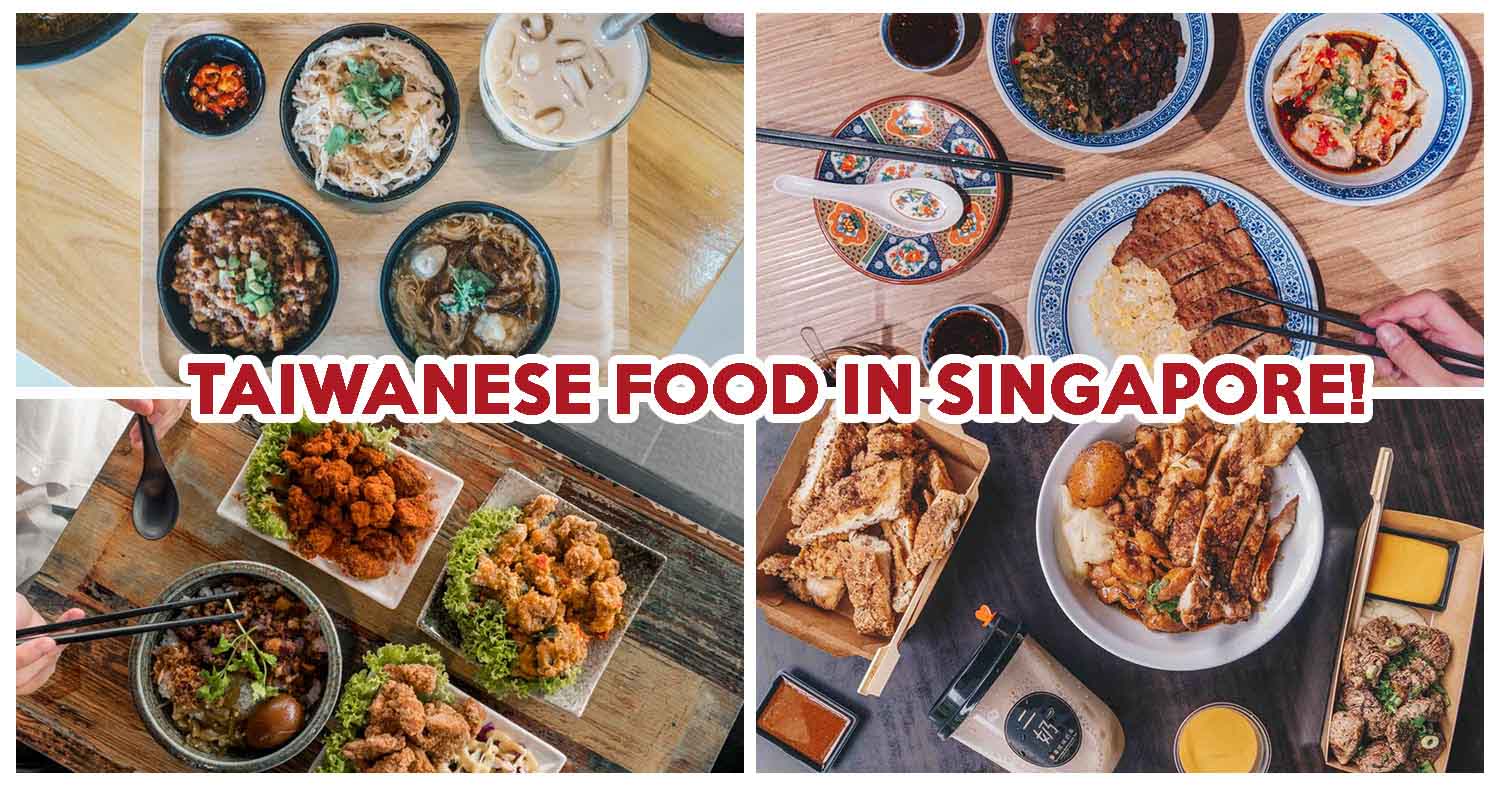 10 Taiwanese Food Places In Singapore Serving Classic Lu Rou Fan And Mee Sua Eatbook Sg New Singapore Restaurant And Street Food Ideas Recommendations