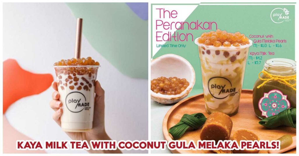 Playmade Has New Kaya Milk Tea With Coconut Gula Melaka Pearls For A