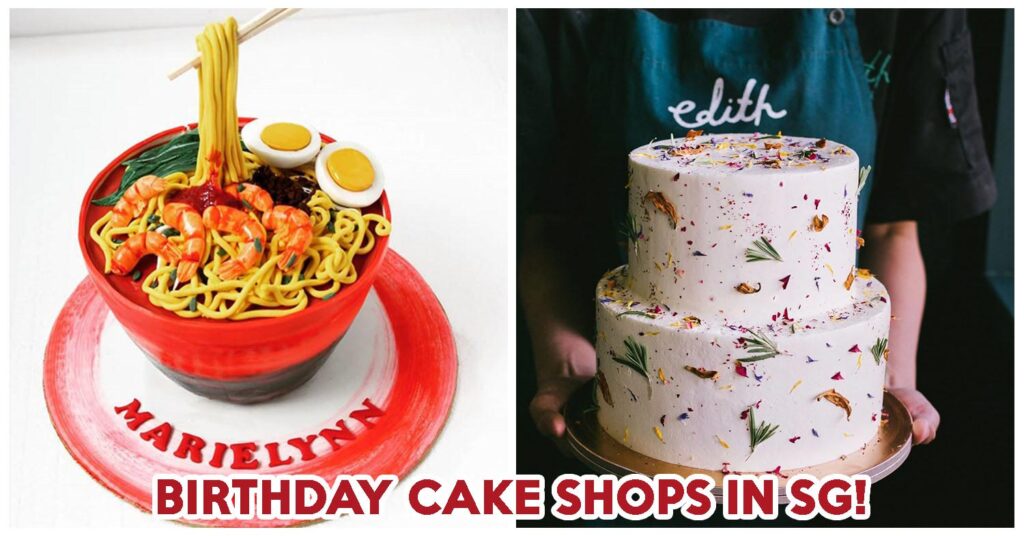 20 Birthday Cakes In Singapore With Delivery And Customisation