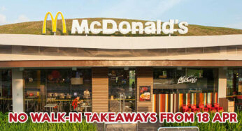 McDonald’s No Longer Accepts Walk-in Takeaways From 18 April 2020