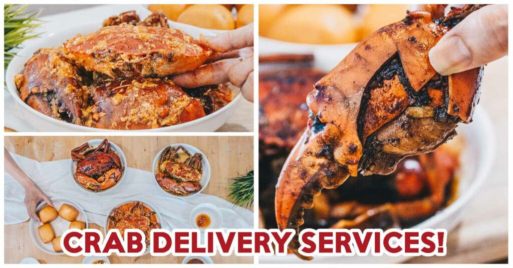 10 Crab Delivery Services In Singapore For Salted Egg Yolk Crab, Chilli