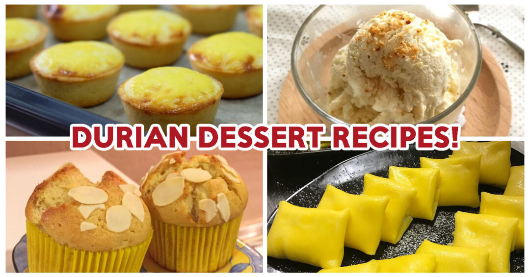 Durian Dessert Recipes - Feature Image