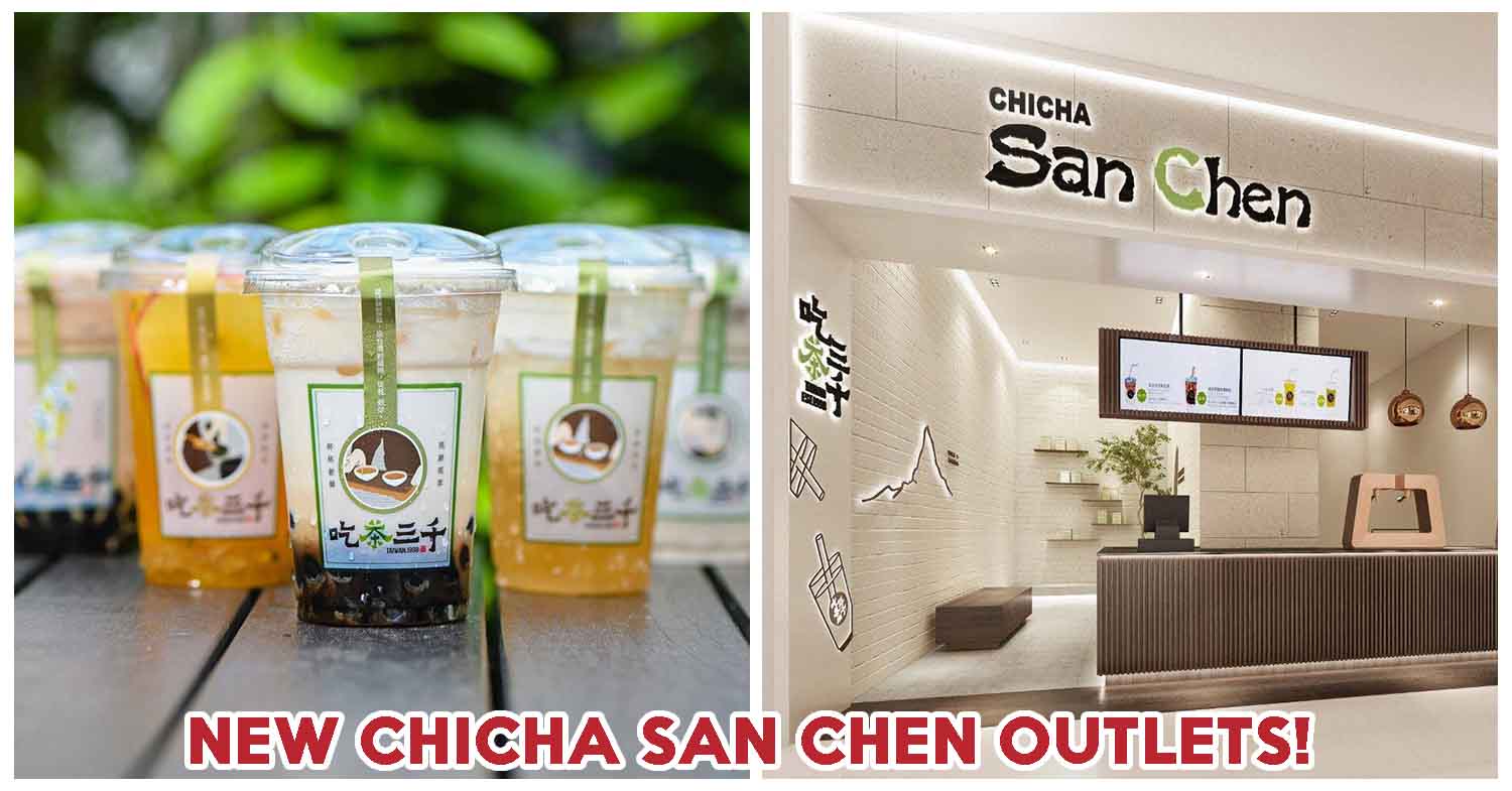 CHICHA San Chen Opens New Bubble Tea Outlets In Jurong Point And