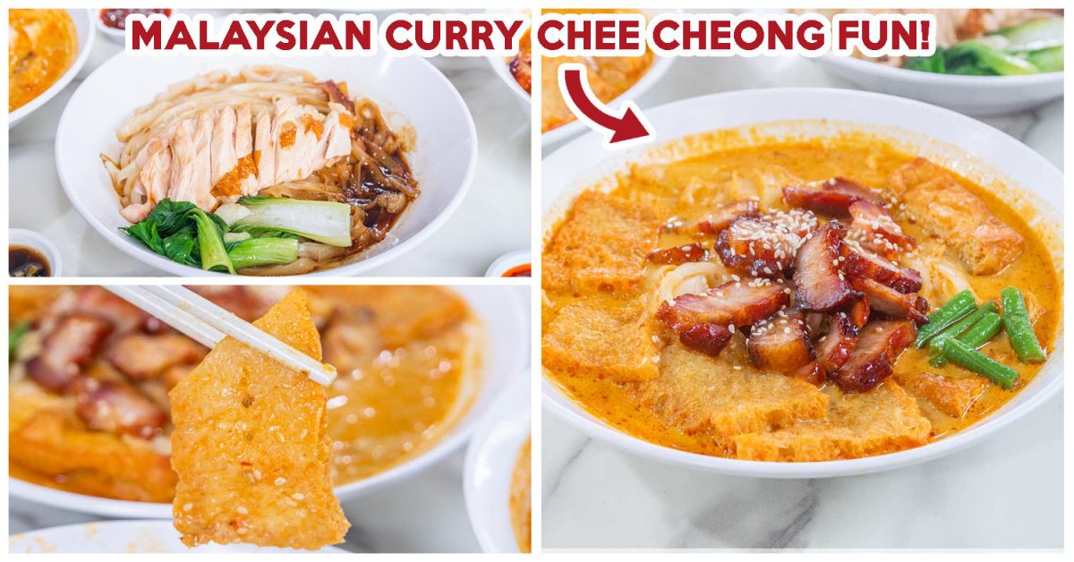 Ipoh Curry Chee Cheong Fun Review: Curry Mee And Chee ...