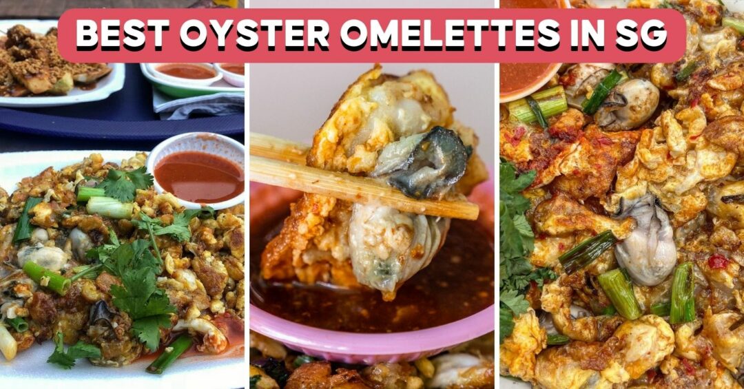 BEST OYSTER OMELETTE IN SINGAPORE