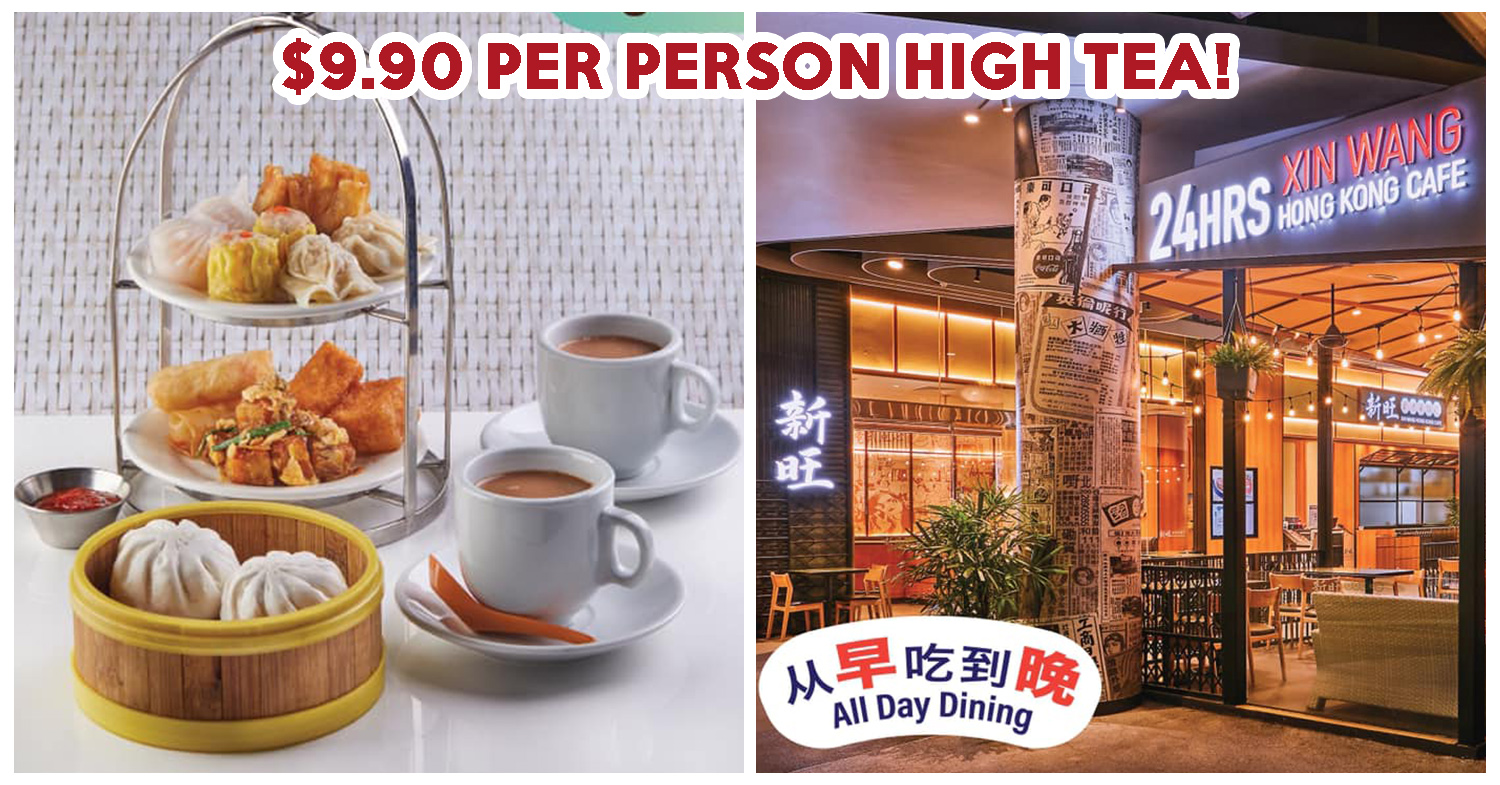 XIN WANG HIGH TEA