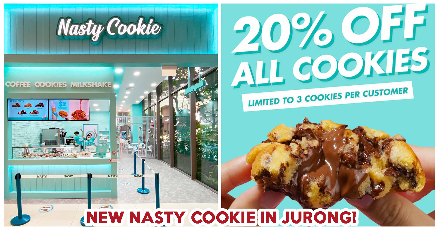 NASTY COOKIE JURONG