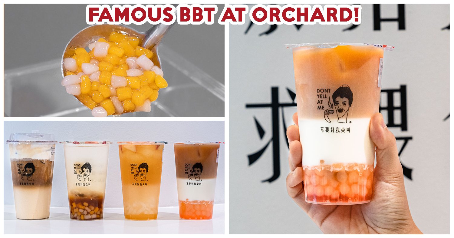 dont-yell-at-me-review-taiwanese-bbt-brand-with-layered-drinks