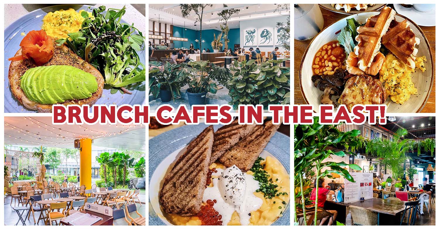 14 Best Cafes In The East For Brunch Eatbook.sg