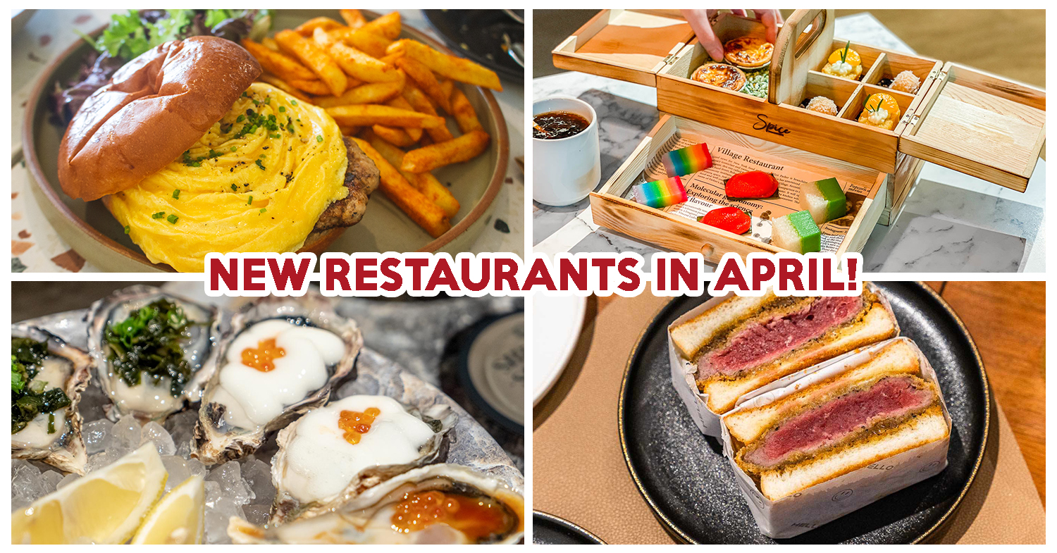 new restaurants in singapore april 2022
