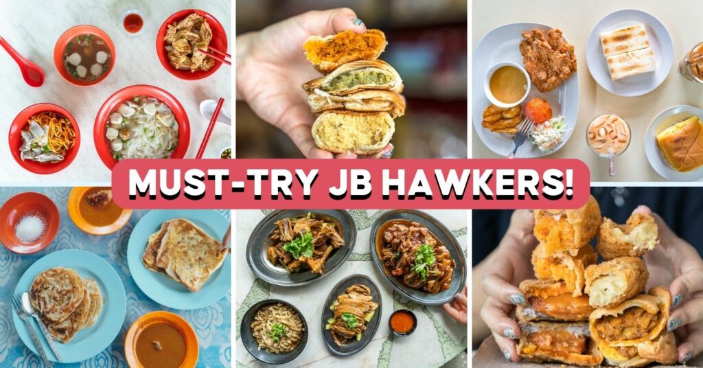 JOHOR BAHRU HAWKER FOOD GUIDE