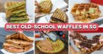 10 Best Old-School Waffles Ranked, Filled With Biscoff Spread, Sea Salt Caramel And More