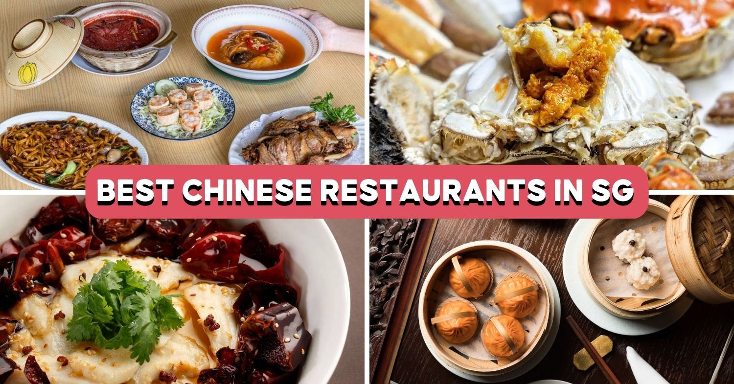 25 Best Chinese Restaurants In Singapore Eatbook.sg