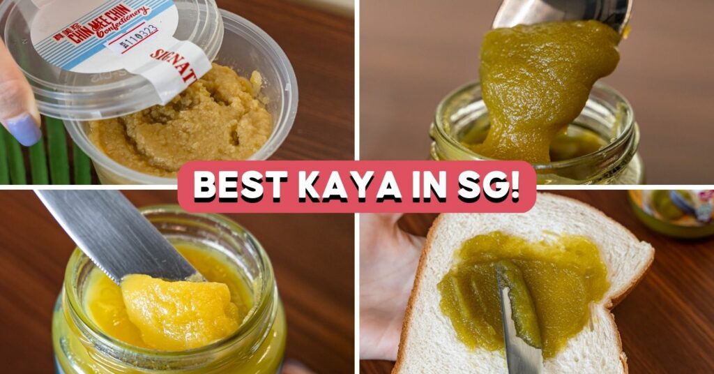 10 Best Kaya In Singapore Ranked, Including A 98YearOld Bakery Brand