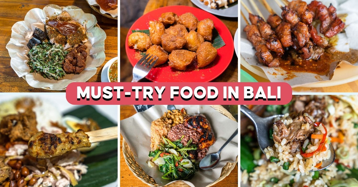 Bali Food Guide: 10 Best Dishes You Must Try | Eatbook.sg