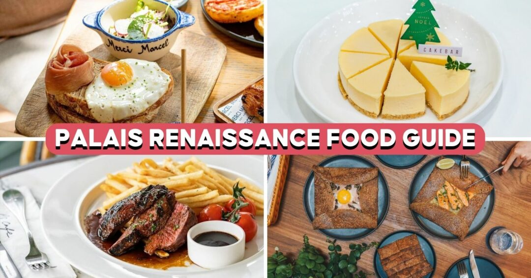 palais-renaissance-food-guide