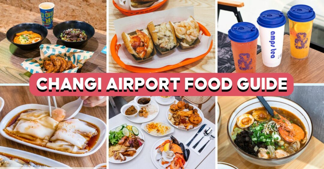 CHANGI AIRPORT FOOD GUIDE