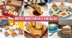 25 Birthday Dining Deals In Singapore, Including Free Bubble Tea And Sashimi