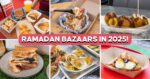 10 Ramadan Bazaars In Singapore This 2025 To Visit With Your Loved Ones