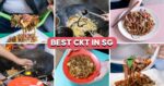10 Best Char Kway Teow In Singapore Ranked—No. 18 Zion Road, Hill Street And More
