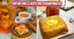 Legendary Hong Kong To Open At Tampines Mall With HK French Toast, Dim Sum And More