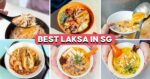 10 Best Laksa In Singapore Ranked—328 Katong, Sungei Road, 928 Yishun And More