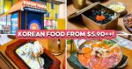 Bugis Has A New Affordable Korean Eatery—Here’s What Our Korean Writer Thinks
