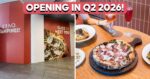 Casa Vostra Is Opening In Tampines With Popular Pizzas, Pastas And More