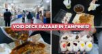 We Found Another Tampines Void Deck Ramadan Bazaar, Most Items Under $10