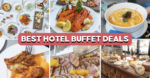 10 Best Hotel Buffet Deals In Singapore For 2026, Including 1-For-1 Promotions