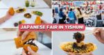 Isetan’s Japanese Summer Festival Is Happening At Northpoint City: Here's What We Tried