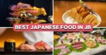 10 Best Japanese Restaurants In Johor Bahru: $60 Omakase, Sushi Buffets And More