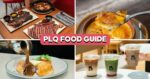 5 PLQ Places To Eat & Drink At, With Wagyu Ribs, Chilli Crab Pasta & More