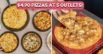 Pizza Hut’s $4.90 Pizza Deal Is Back Till 27 Oct 